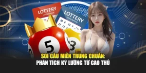 Soi Cầu Miền Trung Chuẩn: Phân Tích Kỹ Lưỡng Từ Cao Thủ